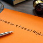 Documents about Termination of parental rights in court.